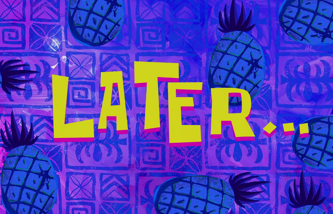 SPONGEBOB TIMECARD LATER...